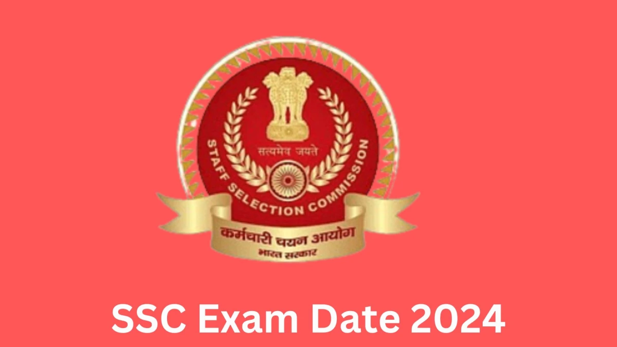 SSC Exam Date 2024 Check Date Sheet / Time Table of Stenographer, JSA and Other Posts ssc.nic.in - 29 Dec 2023