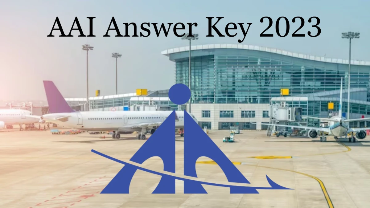 AAI Answer Key 2023 to be Released for Junior Executive: Check and Download answer Key PDF @ aai.aero - 28 Dec 2023