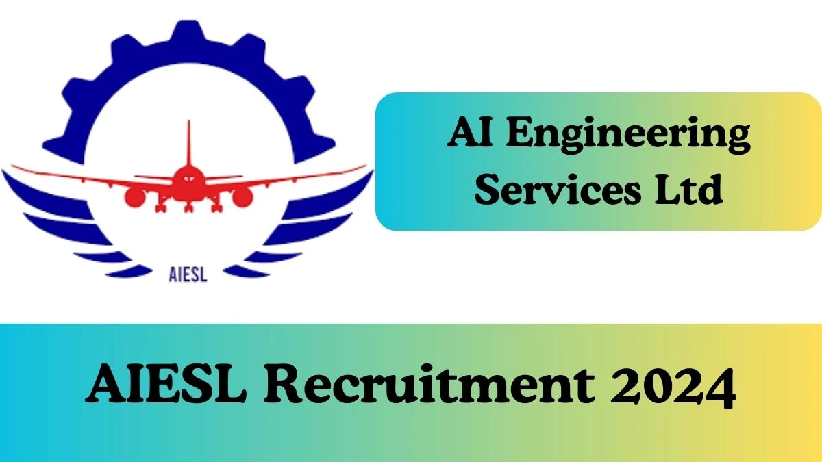 AIESL Recruitment 2024: Notification Out for Graduate Engineer Trainee Vacancies
