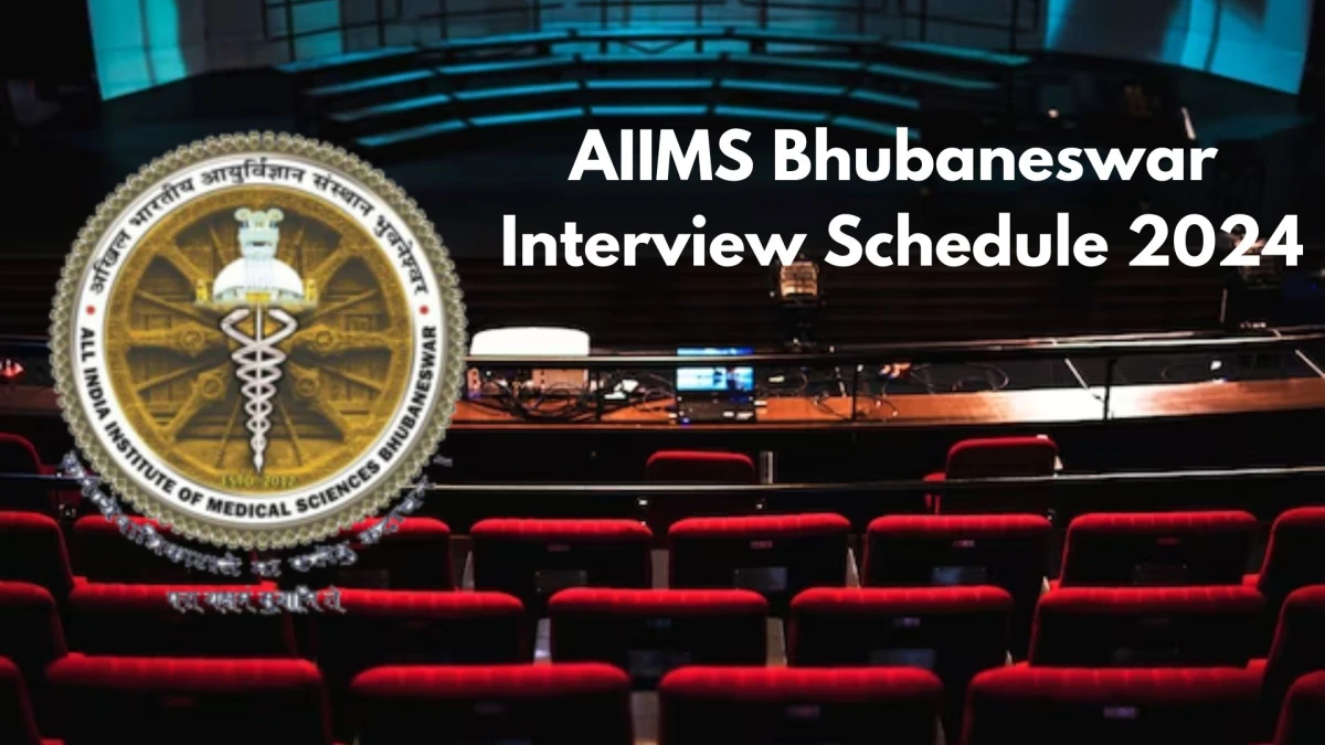 AIIMS Bhubaneswar Interview Schedule 2024 Announced Check and Download AIIMS Bhubaneswar Senior Resident at aiimsbhubaneswar.nic.in - 28 Dec 2023