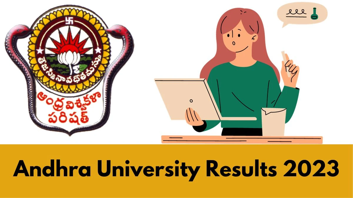 Andhra University Result 2023 (Out) Direct Link to Check Result for B.Sc (Hons)+M.Sc, Mark sheet at andhrauniversity.edu.in - ​28 Dec 2023