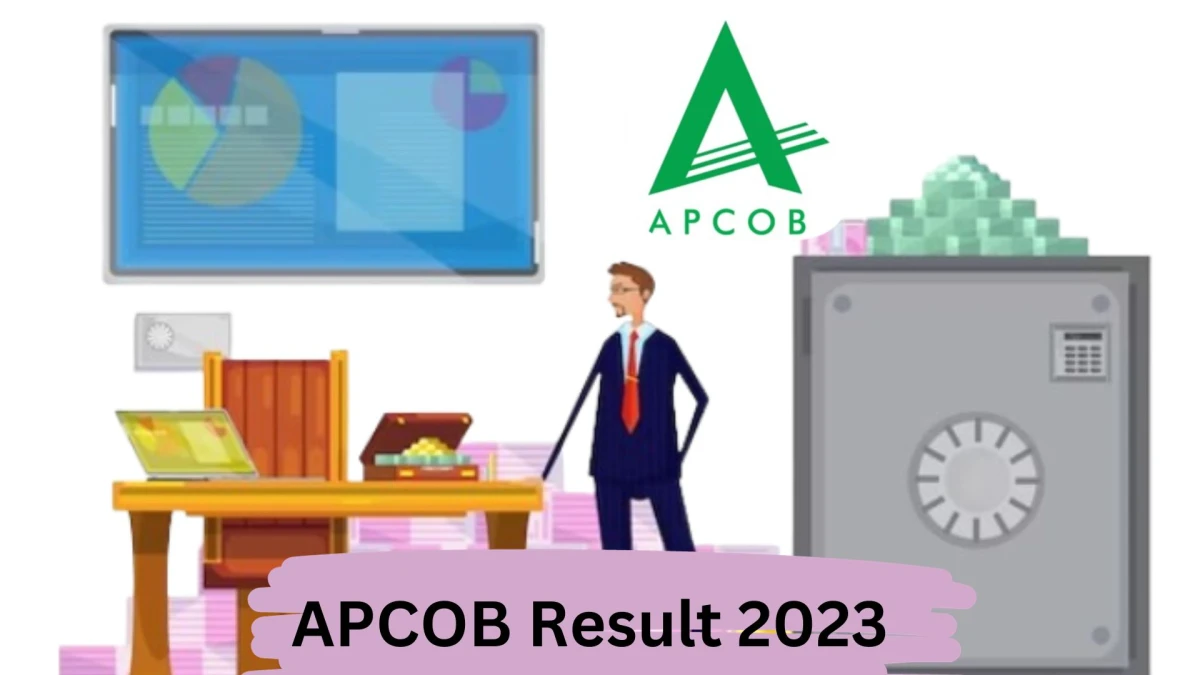 APCOB Result 2023 To Be Announced Soon Staff Assistant @ apcob.org check Scorecard, Merit List - 30 Dec 2023