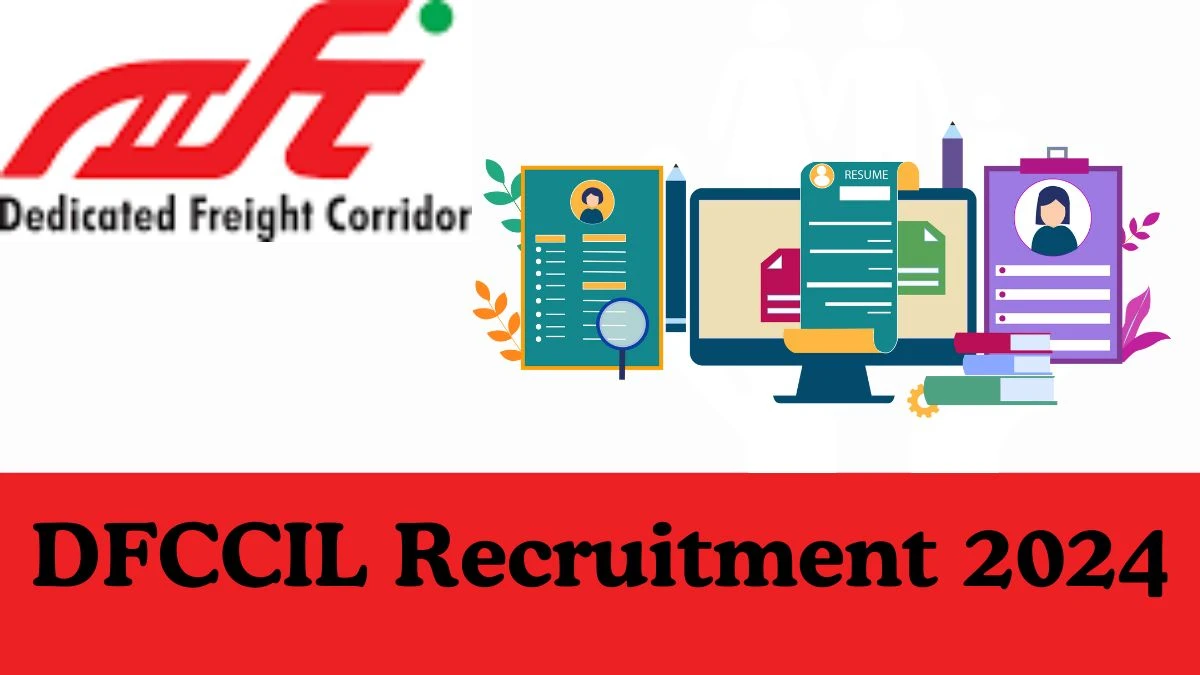 DFCCIL Recruitment 2024 Notification Out for Works Engineer, 40,000