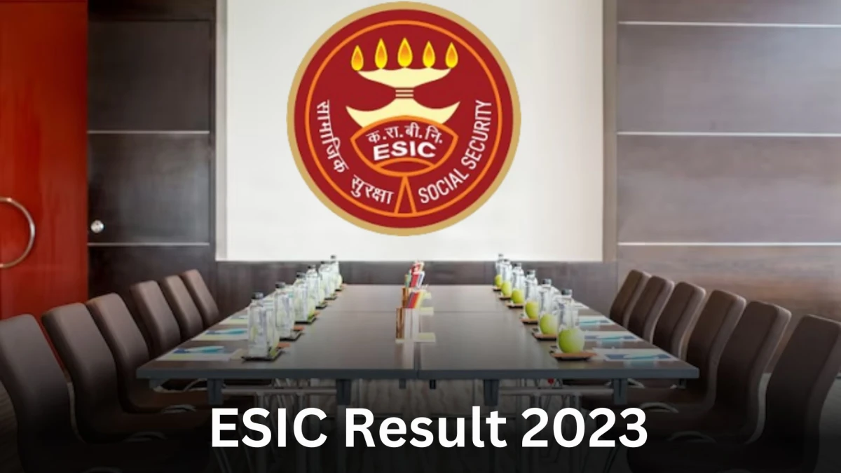ESIC Result 2023 Announced. Direct Link to Check ESIC Junior Resident Result 2023 esic.gov.in - 28 Dec 2023