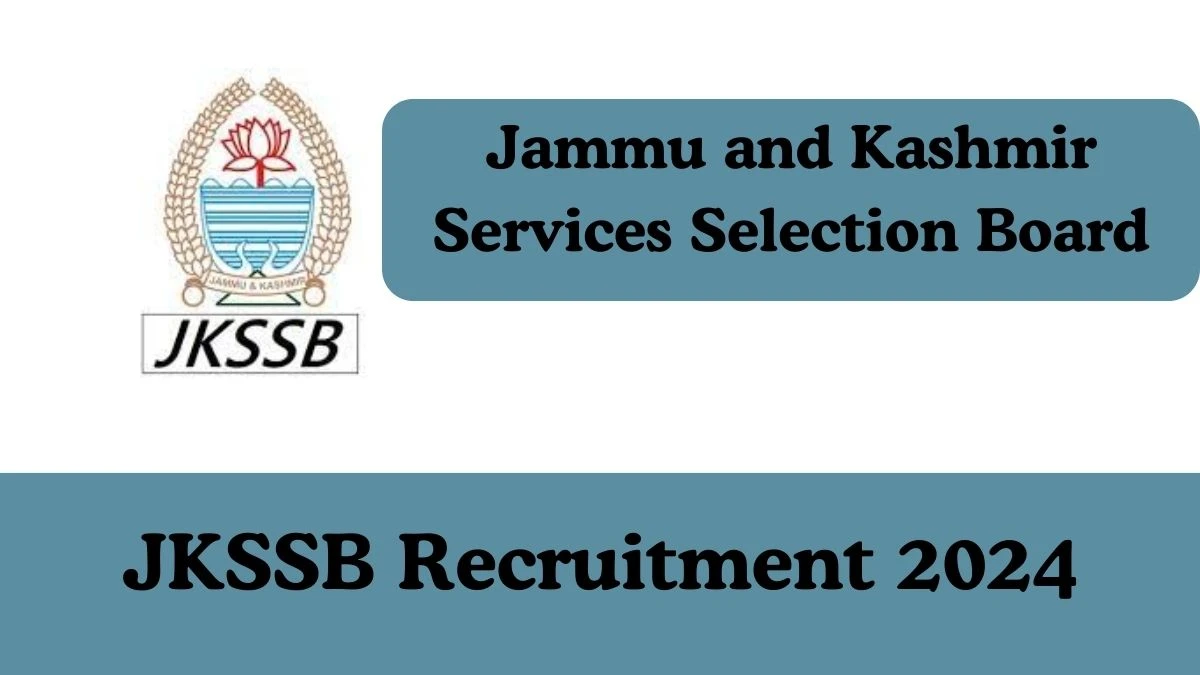 JKSSB Recruitment 2024 Apply for 201 Supervisor Vacancies News