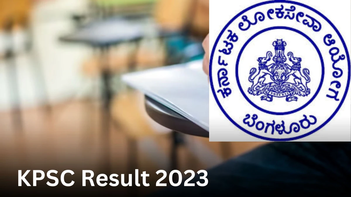 KPSC Result 2023 Announced. Direct Link to Check KPSC Labour Inspector, Translator and Other Posts Result 2023 kpsc.kar.nic.in - 29 Dec 2023