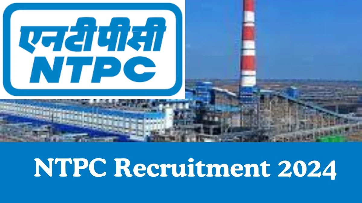 NTPC Engineer Recruitment 2024 Notification: Engineer Vacancies, Application Form at ntpc.co.in - 26 Dec 2023