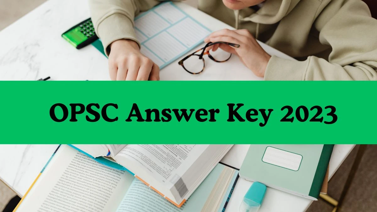 OPSC Answer Key 2023 Out opsc.gov.in Download Lecturer Answer Key PDF Here