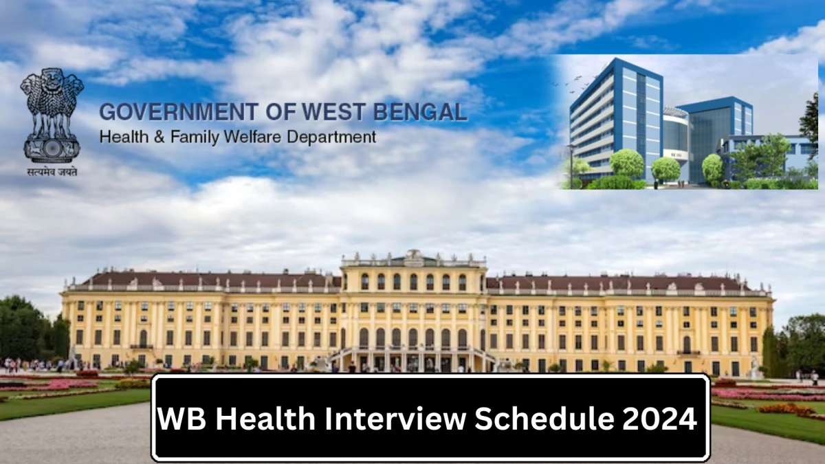 WB Health Interview Schedule 2024 (out) Check Interview Date for Medical Officer, Community Health Assistant and Other Posts at wbhealth.gov.in - 30 Dec 2023