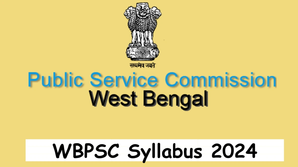 WBPSC Syllabus 2024 Released Assistant Engineer, Download HPSC Exam pattern at wbpsc.gov.in - 30 Dec 2023