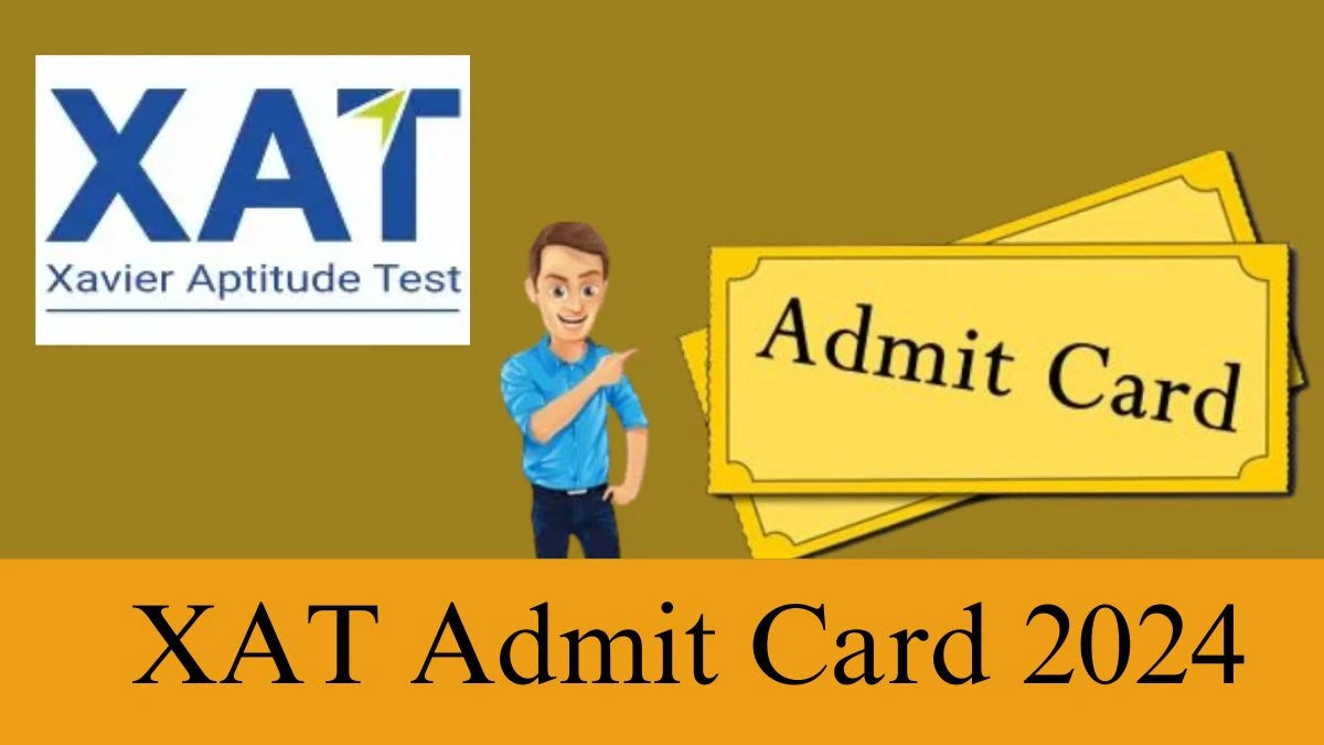 XAT Admit Card 2024 (Out) Direct Link To Download Hall Ticket at xatonline.in, Exam Dates Details Here - ​30 December 2023
