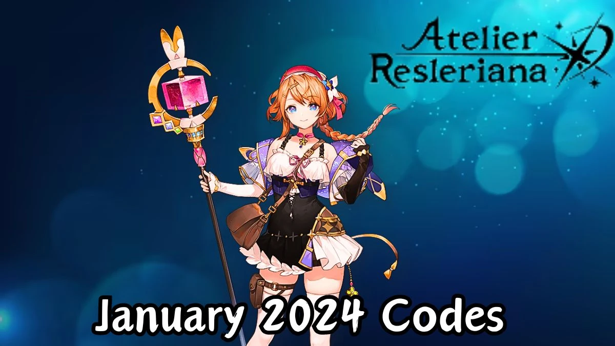 Atelier Resleriana Codes for January 2024