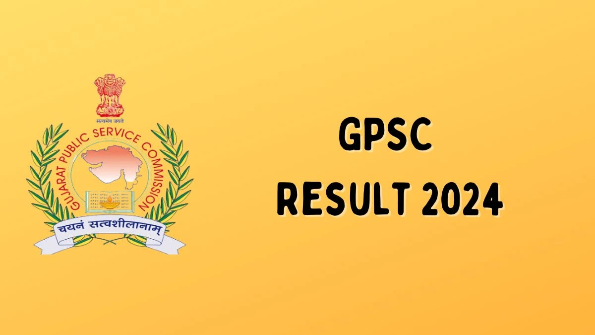 GPSC Result 2024 Announced gpsc.gujarat.gov.in Assistant Professor Check GPSC Merit List Here - 29 Jan 2024