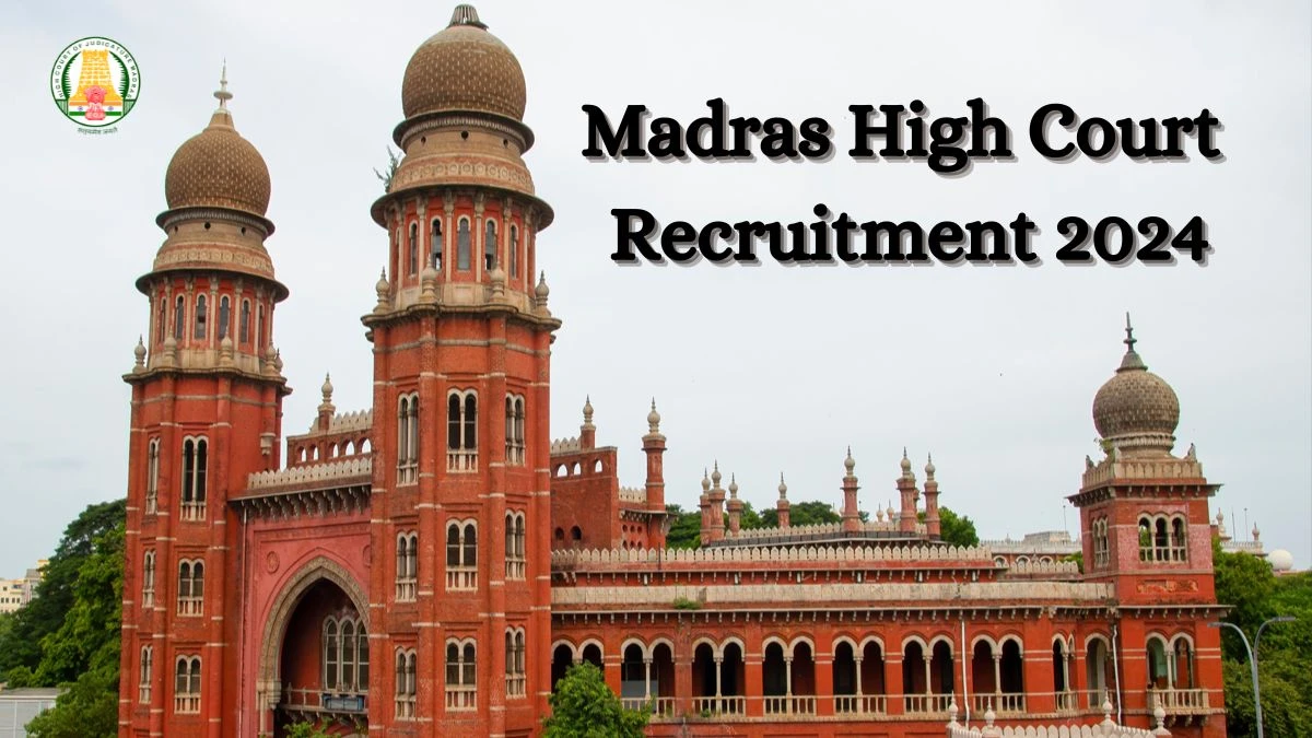 Madras High Court Recruitment 2024 Notification for Typist, Cashier, More Vacancy 33 posts at mhc.tn.gov.in