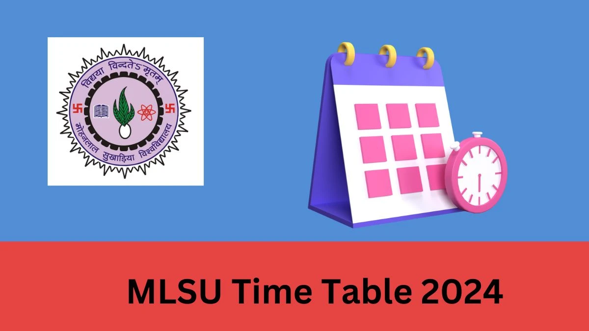 MLSU Time Table 2024 (Out) Check Mohanlal Sukhadia University Exam Date Sheet of B.A. (CBCS) Ist Sem at mlsu.ac.in, Here - 31 Jan 2024