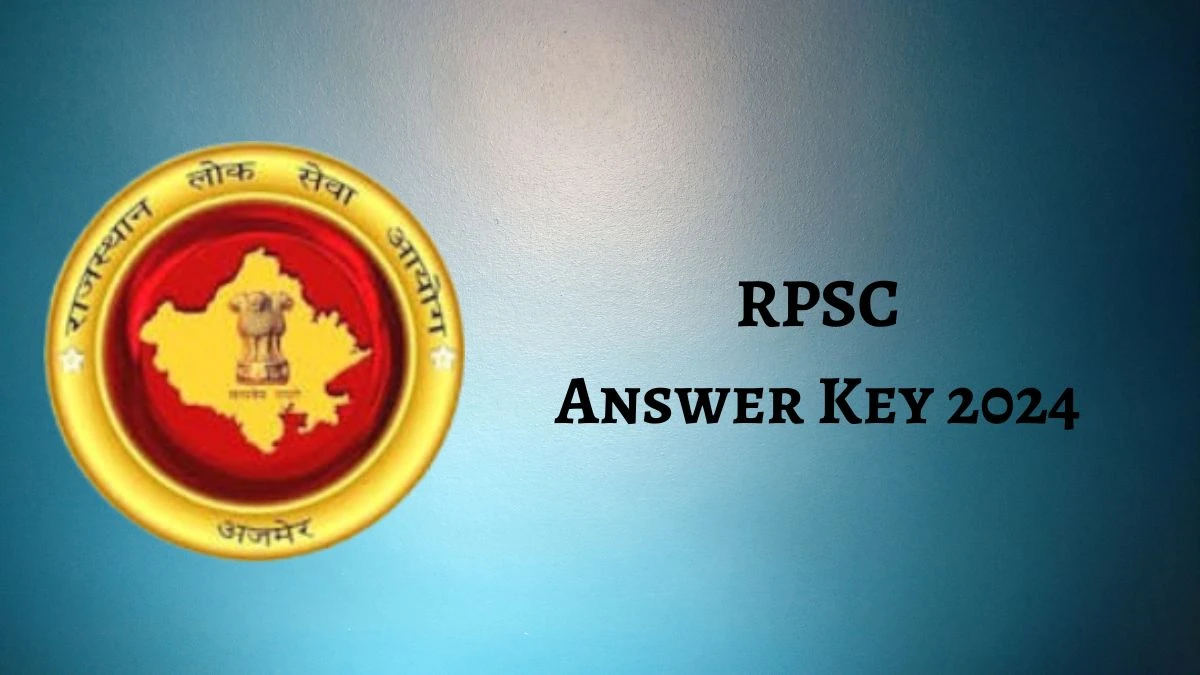 RPSC Answer Key 2024 Out rpsc.rajasthan.gov.in Download School Lecturer Answer Key PDF Here - 29 Jan 2024