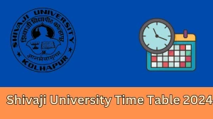 Shivaji University Time Table 2024 Out unishivaji.ac.in Check To Download Bachelor of Design (B.Des) March 2024 Details Here - 31 Jan 2024