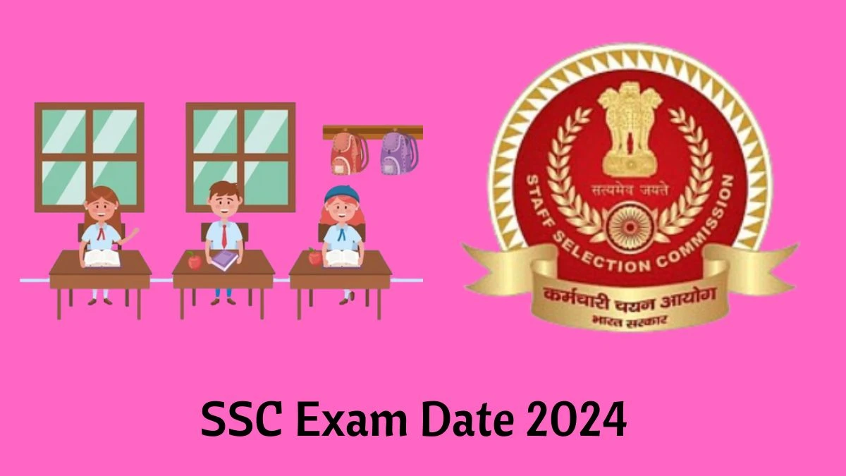 SSC Exam Date 2024 Check Date Sheet / Time Table of SSA,UDC and Other