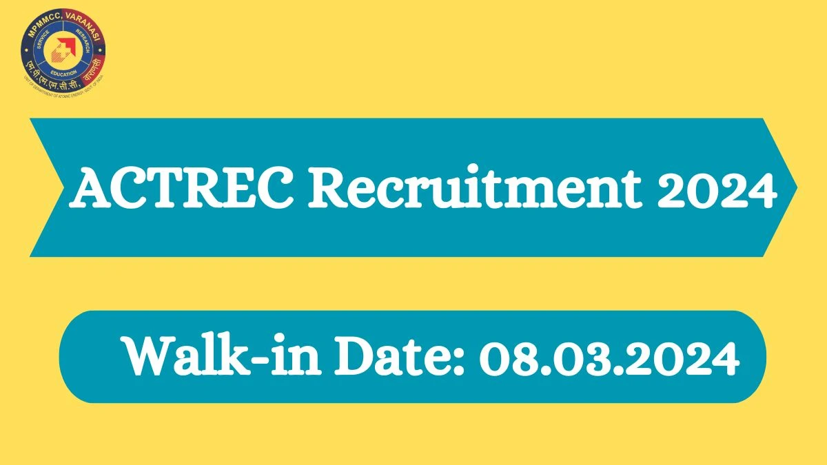 ACTREC Recruitment 2024 Walk-In Interviews for Research Assistant on 14 March 2024