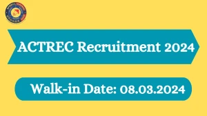 ACTREC Recruitment 2024 Walk-In Interviews for Res...