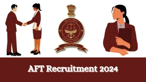 AFT Recruitment 2024: Check Vacancies for Registrar Job Notification, Apply Online