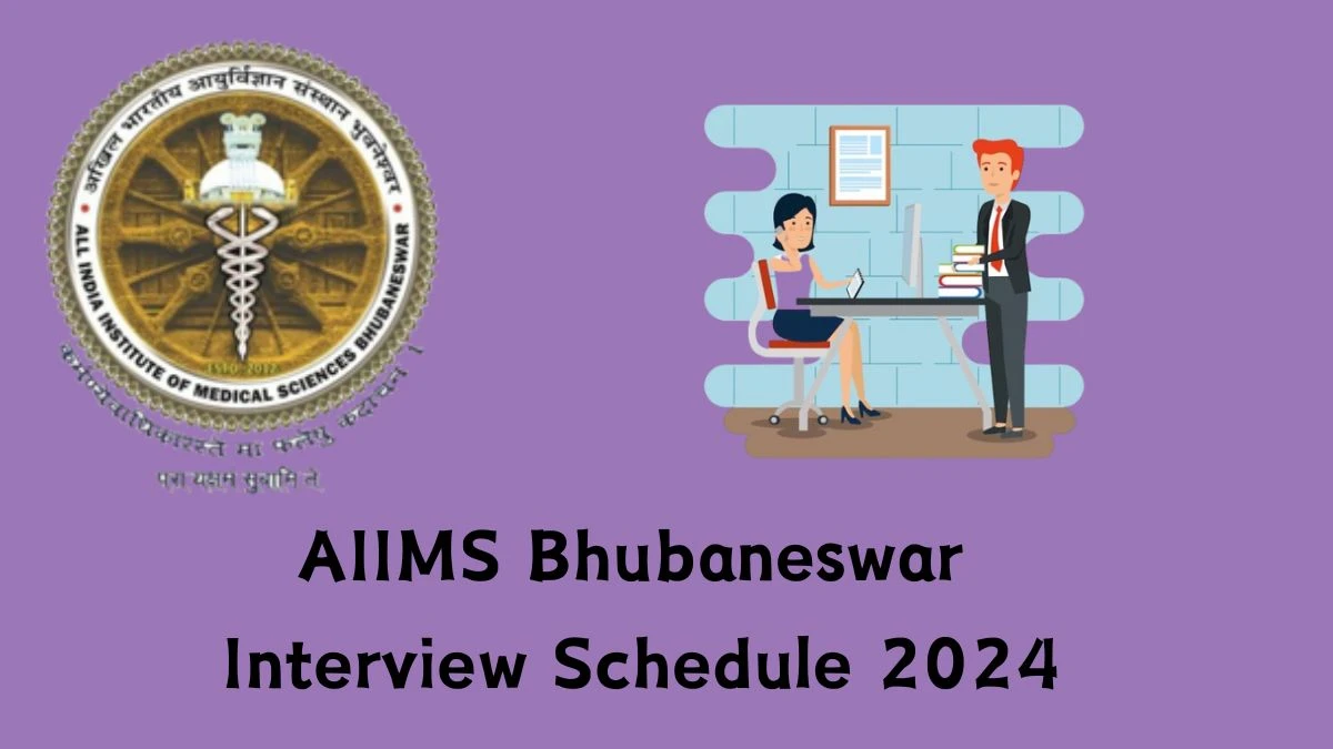 AIIMS Bhubaneswar Interview Schedule 2024 (out) Check 16-02-2024 for Associate Professor Posts at aiimsbhubaneswar.nic.in - 06 Feb 2024