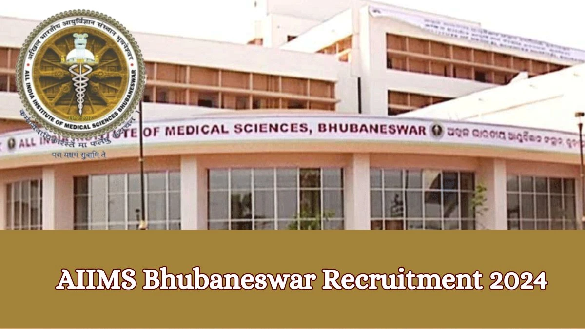 AIIMS Bhubaneswar Recruitment 2024 Notification for Tutors/ Demonstrators Vacancy 53 posts at aiimsbhubaneswar.nic.in