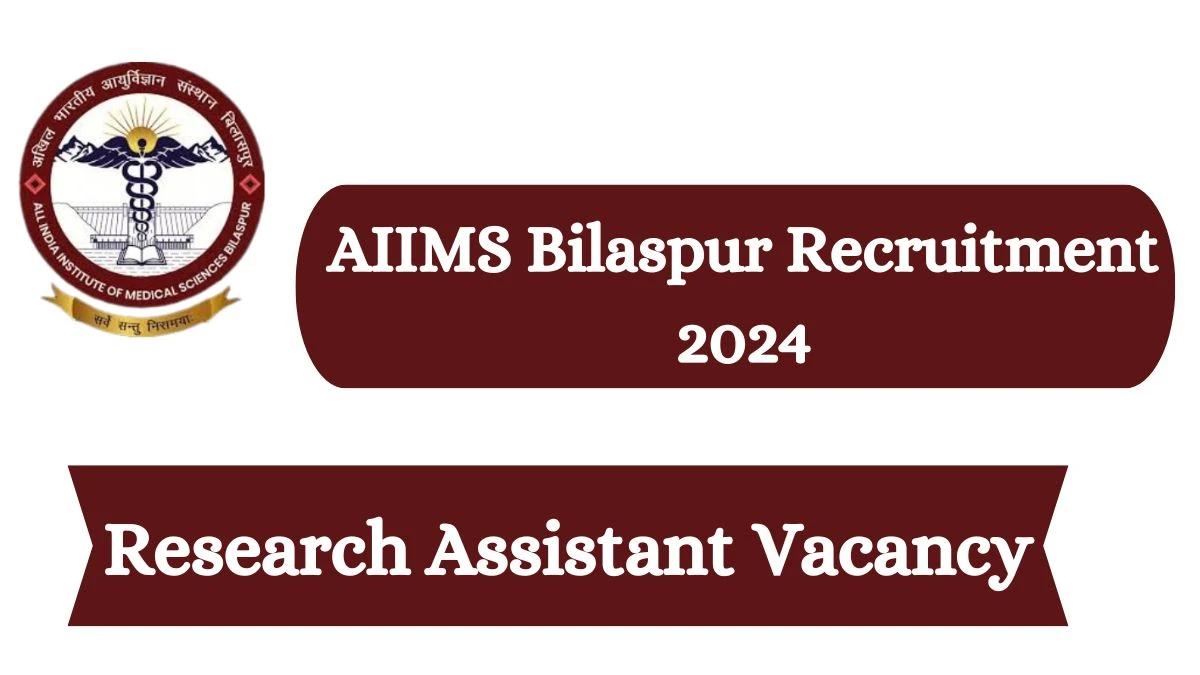 Apply Online for AIIMS Bilaspur Recruitment 2024 Research Assistant Notification 26 Feb 2024