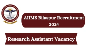 Apply Online for AIIMS Bilaspur Recruitment 2024 R...