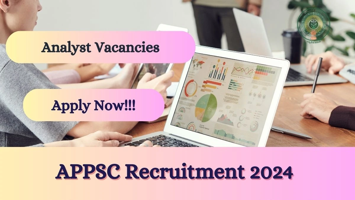 APPSC Recruitment 2024 Notification for Analyst Grade II Vacancy 18 posts at psc.ap.gov.in