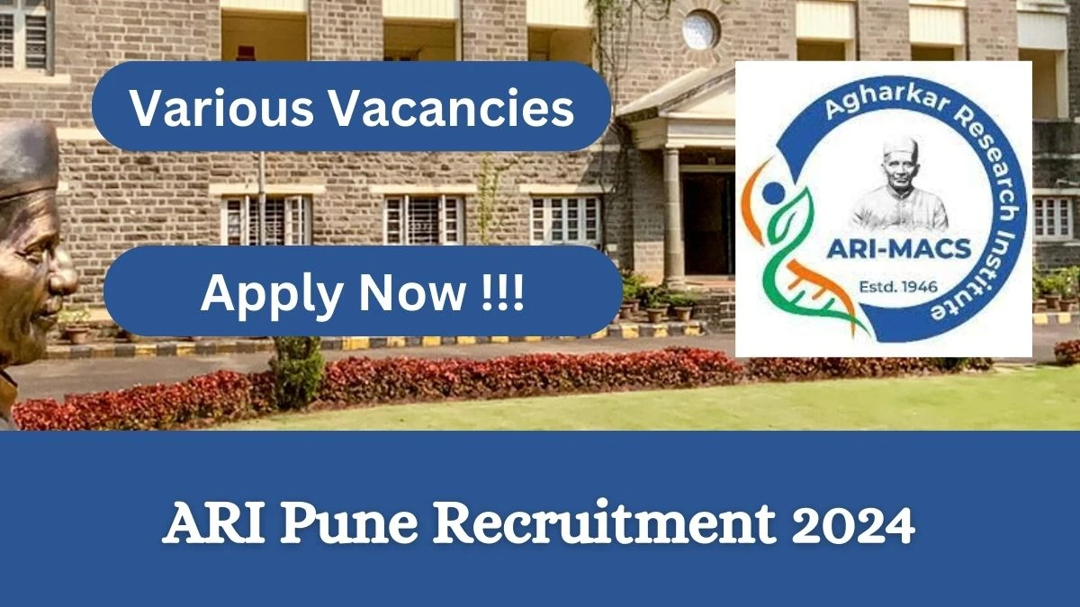 ARI Pune Recruitment 2024 Notification for Field Assistant/ Worker Vacancy 1 posts at aripune.org