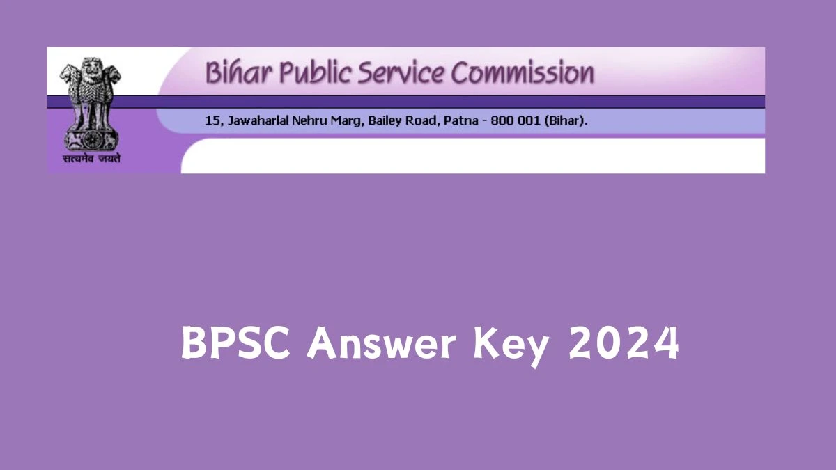 BPSC Answer Key 2024 to be out for Assistant Curator/ Research and Other Posts: Check and Download answer Key PDF @ bpsc.bih.nic.in - 05 Feb 2024