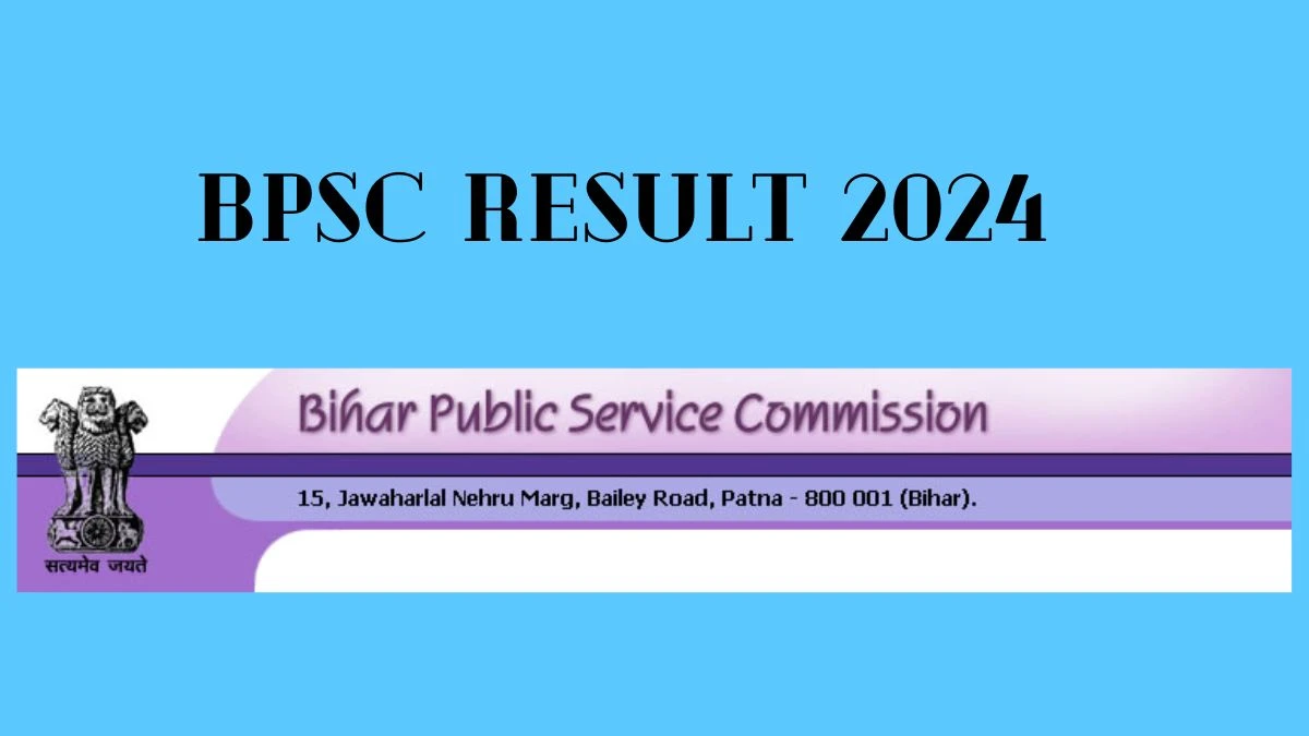BPSC Result 2024 Announced. Direct Link to Check BPSC Assistant Professor Result 2024 bpsc.bih.nic.in - 07 Feb 2024