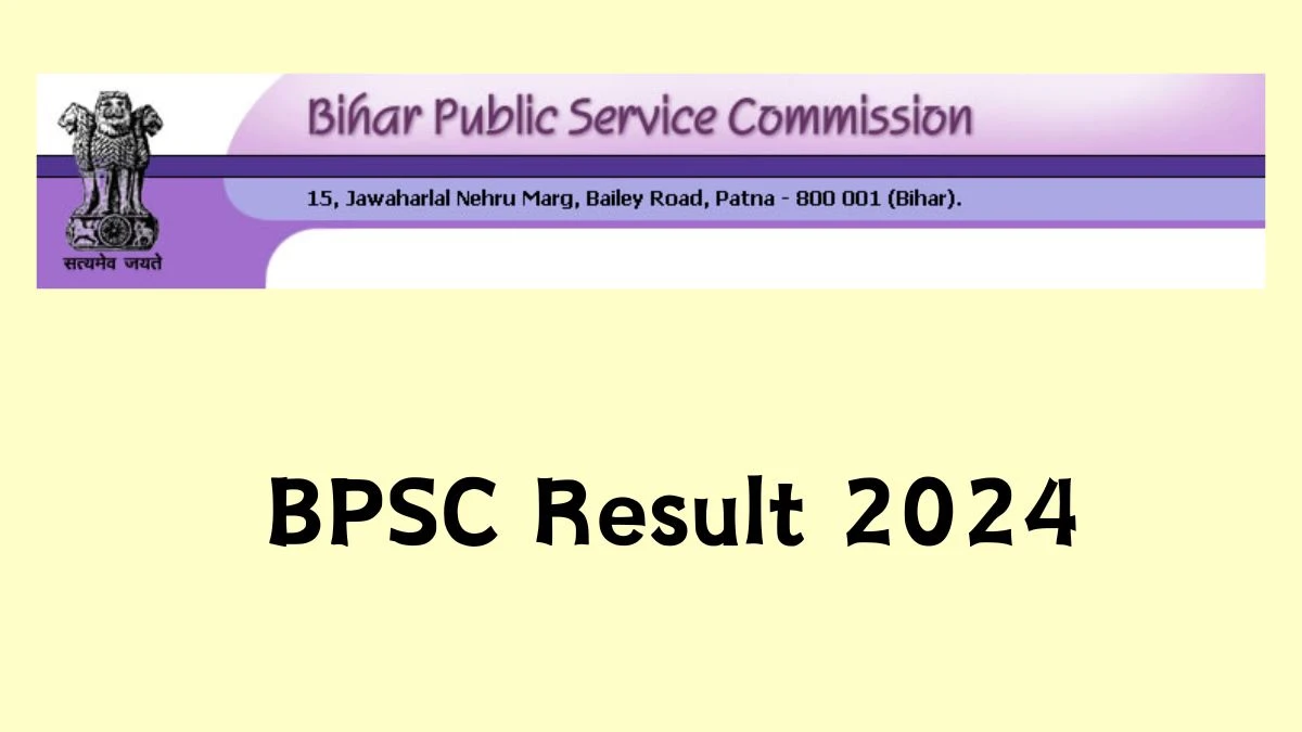 BPSC Result 2024 Announced. Direct Link to Check BPSC Assistant Professor Result 2024 bpsc.bih.nic.in - 13 Feb 2024