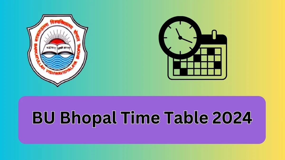 BU Bhopal Time Table 2024 PDF Out unishivaji.ac.in Check To Download PG Exam Dates, Admit Card Details Here - 01 FEB 2024