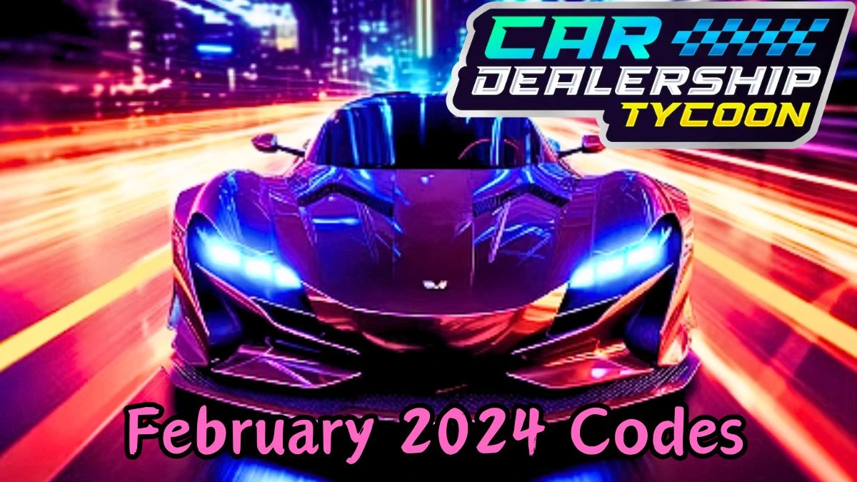 Car Dealership Tycoon Codes for February 2024 News