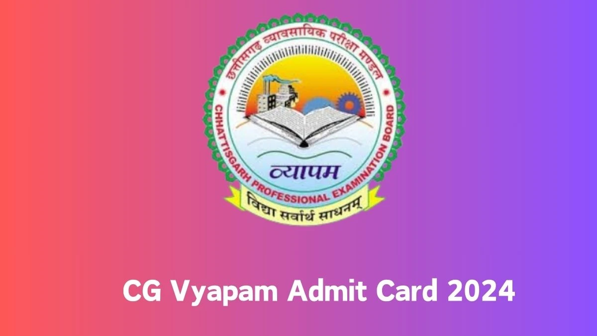 CG Vyapam Admit Card 2024 For Rural Agricultural Extension Officer released Check and Download Hall Ticket, Exam Date @ vyapam.cgstate.gov.in - 02 Feb 2024