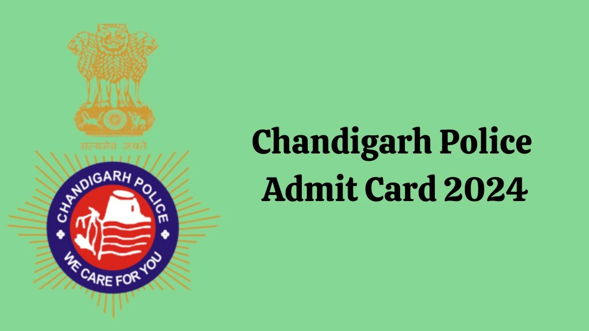 Chandigarh Police Admit Card 2024 Release Direct Link to Download Chandigarh Police IT Constable Admit Card chandigarhpolice.gov.in - 20 Feb 2024