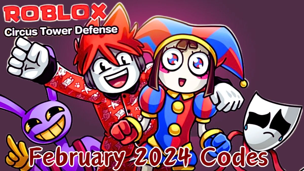 Circus Tower Defense Codes for February 2024