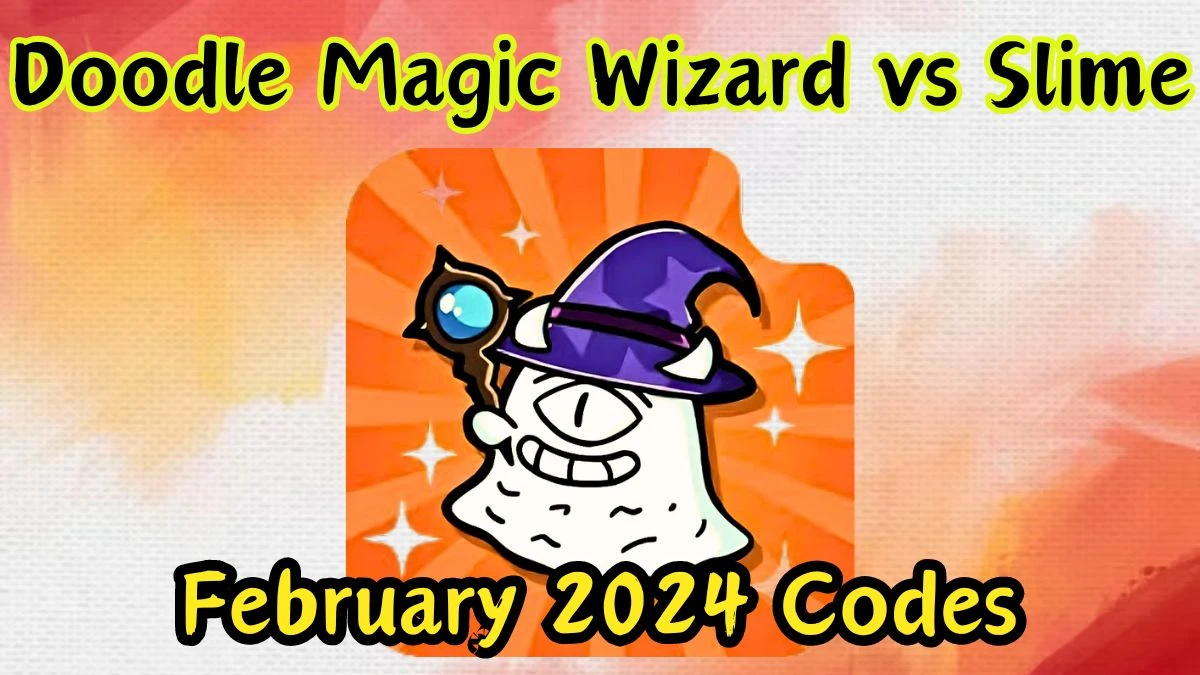 Doodle Magic Wizard vs Slime Codes for February 2024 News