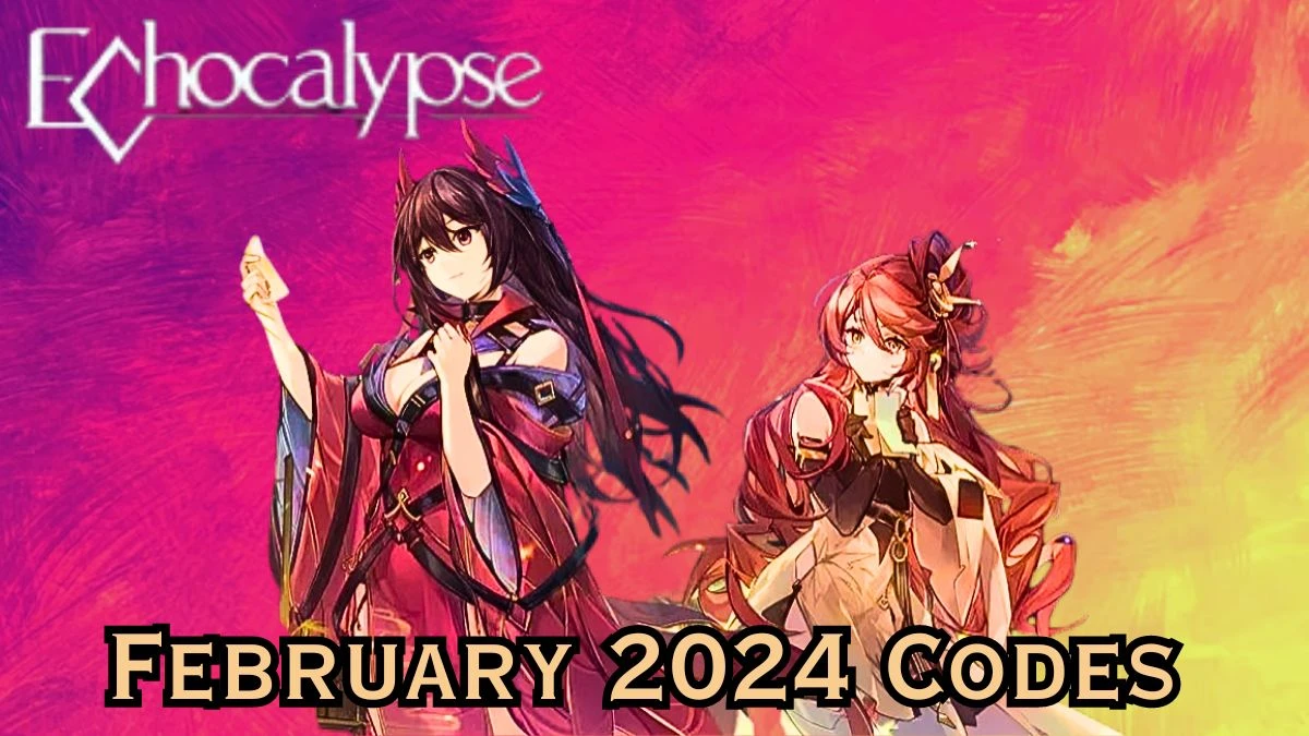 Echocalypse Codes for February 2024