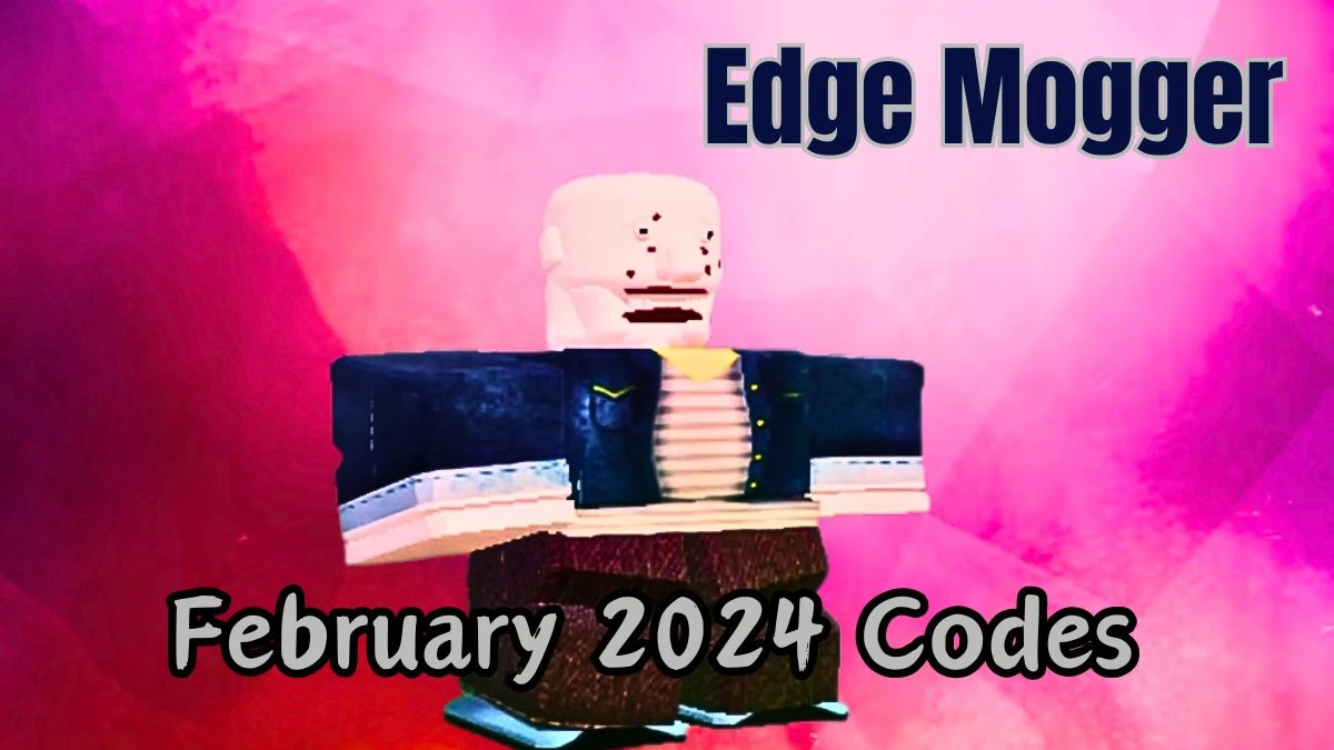 Edge Mogger Codes for February 2024