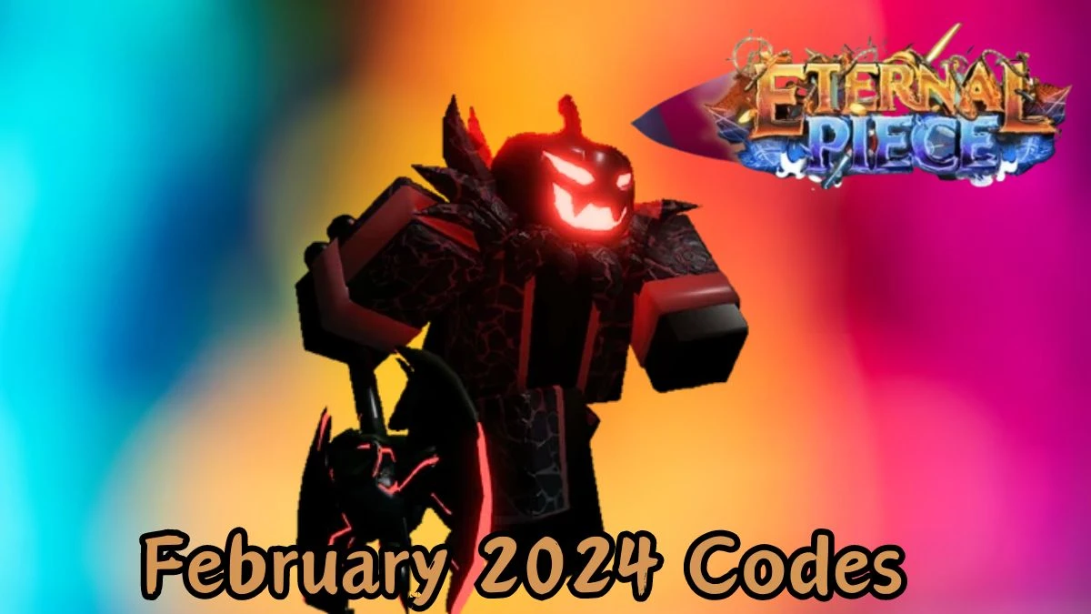 Eternal Piece Codes for February 2024