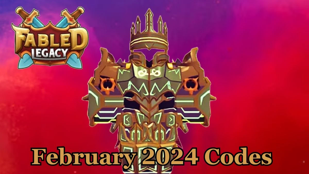 Fabled Legacy Codes for February 2024