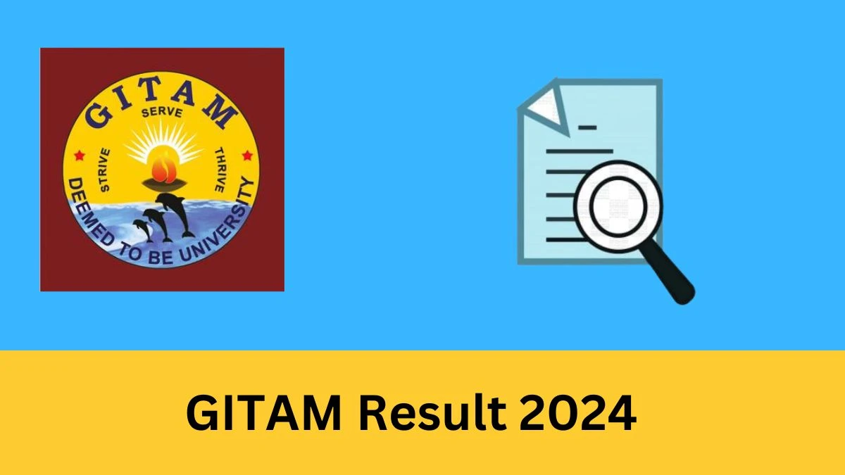 GITAM Result 2024 (OUT) Direct Link to Check Result for UG All Sem Supple Exam Result Updates Here at gitam.edu - 07 FEB 2024