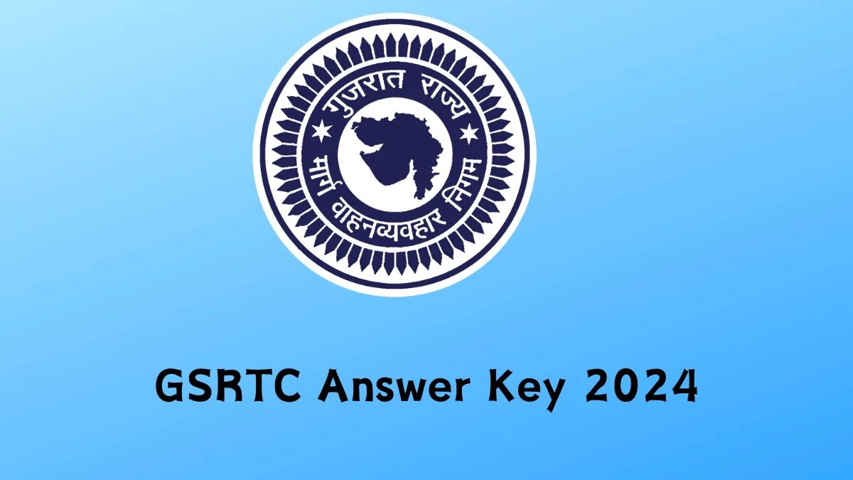 GSRTC Answer Key 2024 Out gsrtc.in Download Driver Answer Key PDF Here - 06 Feb 2024