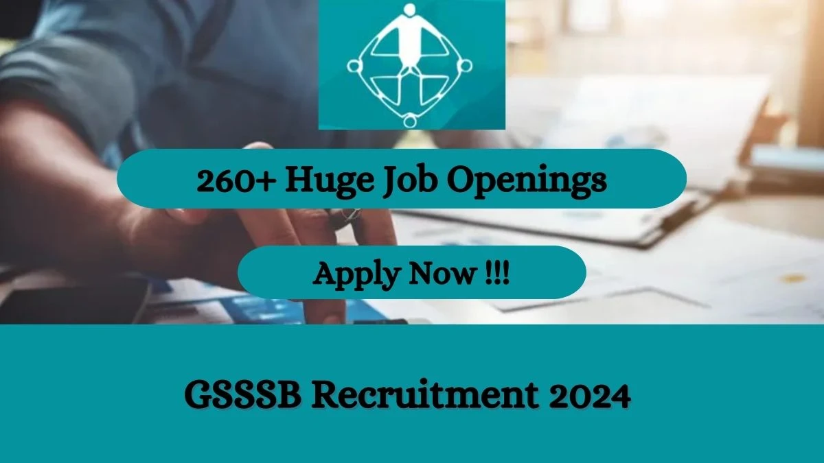 GSSSB Recruitment 2024 Notification for Accountant, Auditor, More Vacancy 266 posts at gsssb.gujarat.gov.in