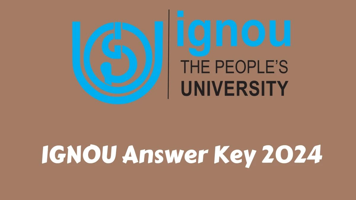 IGNOU Answer Key 2024 to be out for Junior Assistant and Stenographer: Check and Download answer Key PDF @ ignou.ac.in - 07 Feb 2024