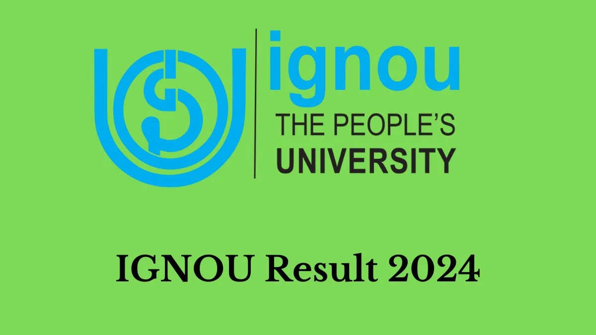 IGNOU Result 2024 To Be out Soon Check Result of Junior Assistant and Stenographer Direct Link Here at ignou.ac.in - 29 Feb 2024