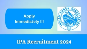 IPA Recruitment 2024: Check Vacancies for Managing Director Job Notification, Apply Online